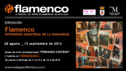 IIIª Bienal de Arte Flamenco. Exposición: ‘El Flamenco. Patrimonio Cultural Inmaterial de la Humanidad’. Lugar: Museo de Arte Contemporáneo 