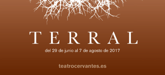 Festival Terral. Teatro Cervantes y La Malagueta.