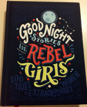 Cuentos de Buenas Noches para Niñas Rebeldes, Elena Favilli y Francesca Cavallo,