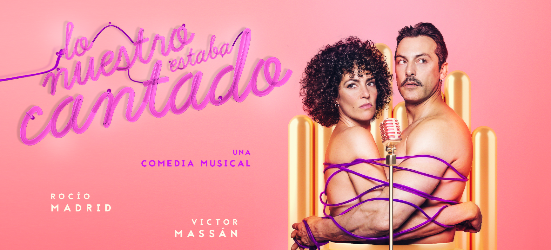 Lo nuestro estaba cantado, Rocío Madrid, Víctor Massán, Teatro Echegaray, Musical Málaga, Cultura Segura, Mariola Aguilar